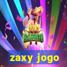 zaxy jogo